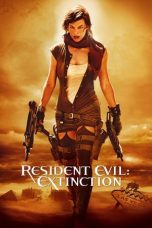 Resident Evil: Extinction (2007) Resident Evil: Extinction (2007)