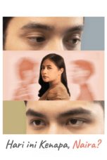 Nonton Film Hari Ini Kenapa, Naira? (2021) Nonton Film Hari Ini Kenapa, Naira? (2021)