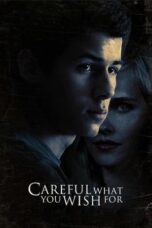 Nonton Film Careful What You Wish For (2015)