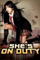 Nonton Film She's on Duty (2005) Nonton Film She's on Duty (2005)