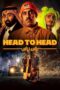 Nonton Film Head to Head (2023) Nonton Film Head to Head (2023)