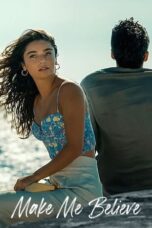 Nonton Film Make Me Believe (2023) Nonton Film Make Me Believe (2023)