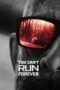 Nonton Film You Can't Run Forever (2024)