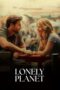 Nonton Film Lonely Planet (2024) Nonton Film Lonely Planet (2024)