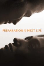Preparation for the Next Life (2025)