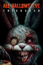 All Hallows' Eve: Trickster (2023)